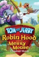 Tom ve Jerry Robin Hood Masalı (2012)