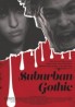 Suburban Gothic (2014)