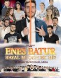 Enes Batur Hayal mi Gerçek mi (2018)